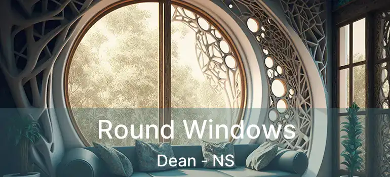  Round Windows Dean - NS