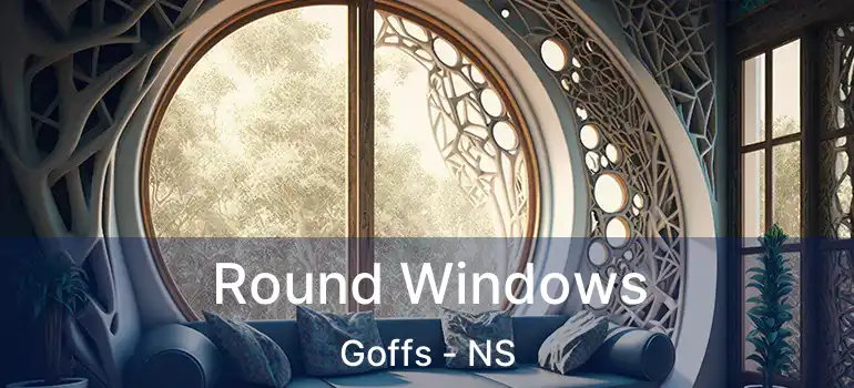  Round Windows Goffs - NS