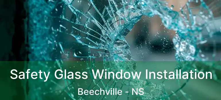  Safety Glass Window Installation Beechville - NS