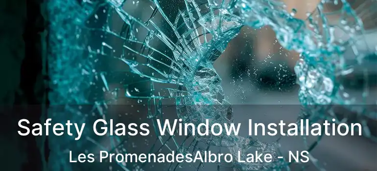  Safety Glass Window Installation Les PromenadesAlbro Lake - NS