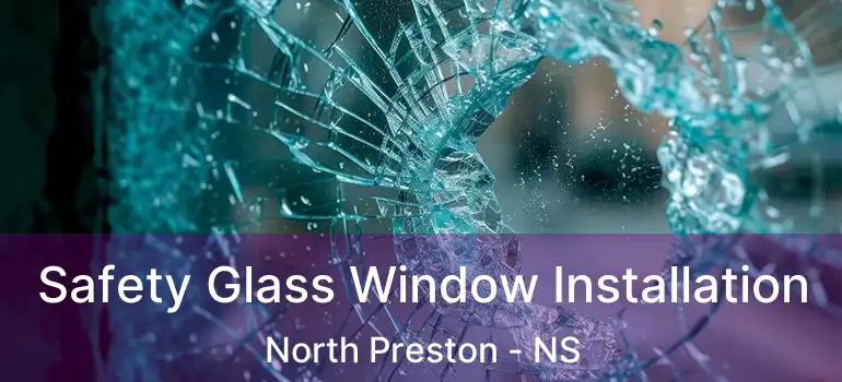  Safety Glass Window Installation North Preston - NS