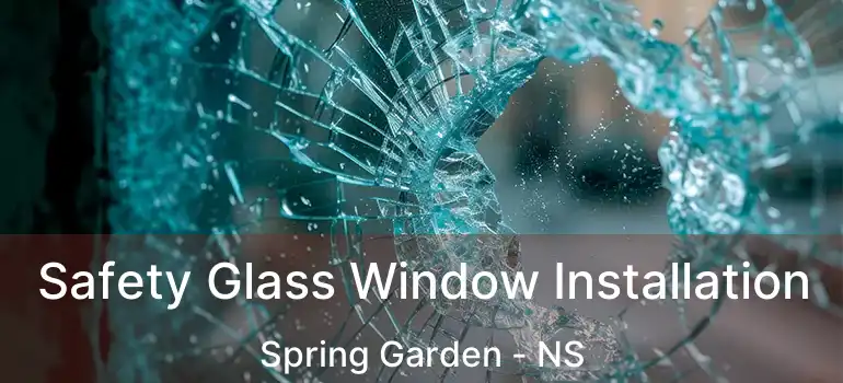  Safety Glass Window Installation Spring Garden - NS