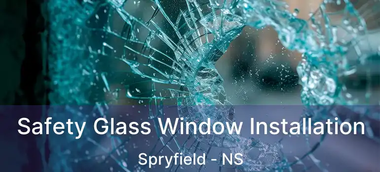  Safety Glass Window Installation Spryfield - NS