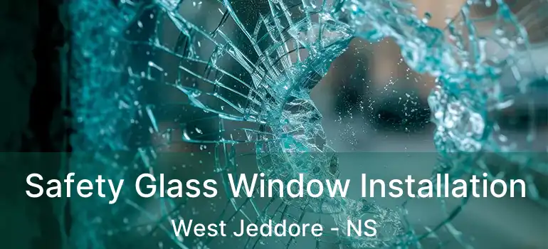  Safety Glass Window Installation West Jeddore - NS