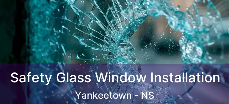  Safety Glass Window Installation Yankeetown - NS