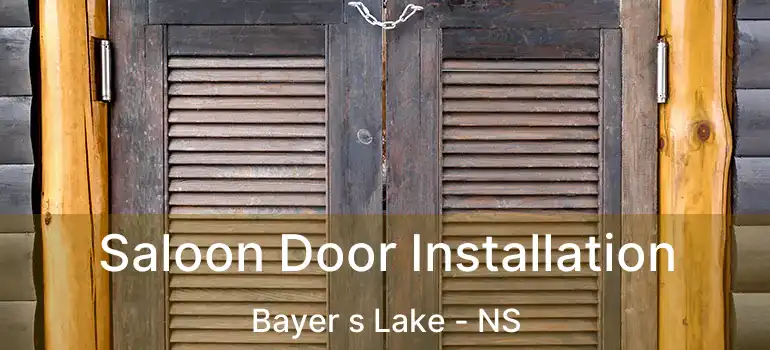  Saloon Door Installation Bayer s Lake - NS