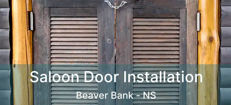  Saloon Door Installation Beaver Bank - NS