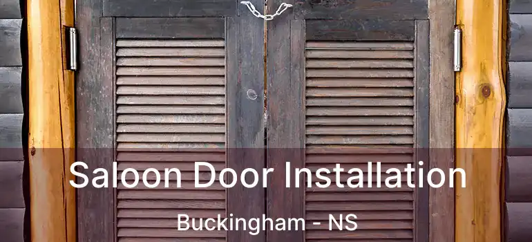  Saloon Door Installation Buckingham - NS