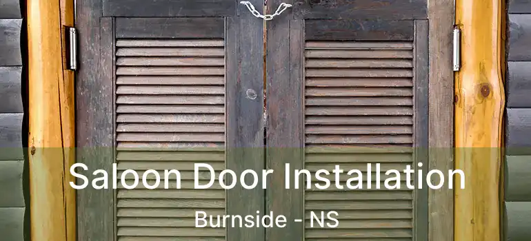  Saloon Door Installation Burnside - NS