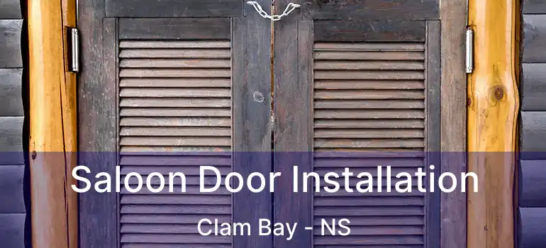  Saloon Door Installation Clam Bay - NS