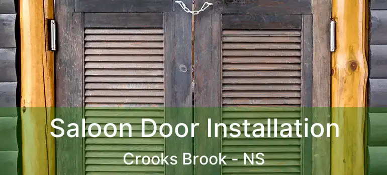  Saloon Door Installation Crooks Brook - NS