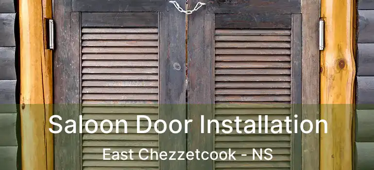  Saloon Door Installation East Chezzetcook - NS