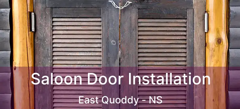  Saloon Door Installation East Quoddy - NS