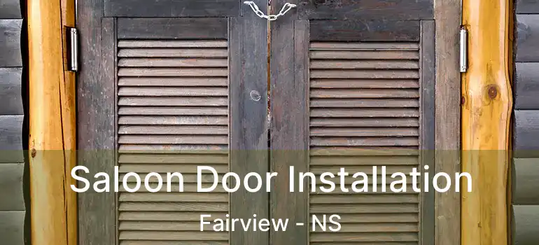  Saloon Door Installation Fairview - NS