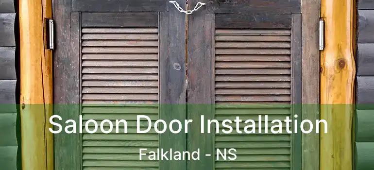  Saloon Door Installation Falkland - NS