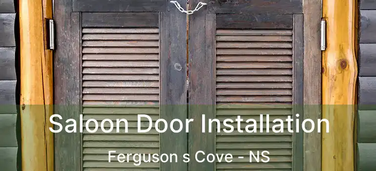  Saloon Door Installation Ferguson s Cove - NS