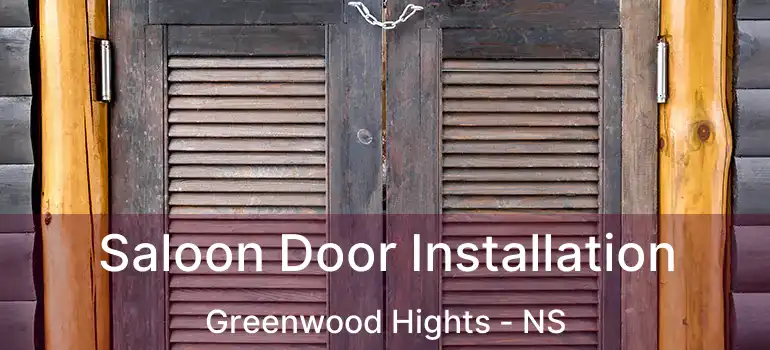  Saloon Door Installation Greenwood Hights - NS