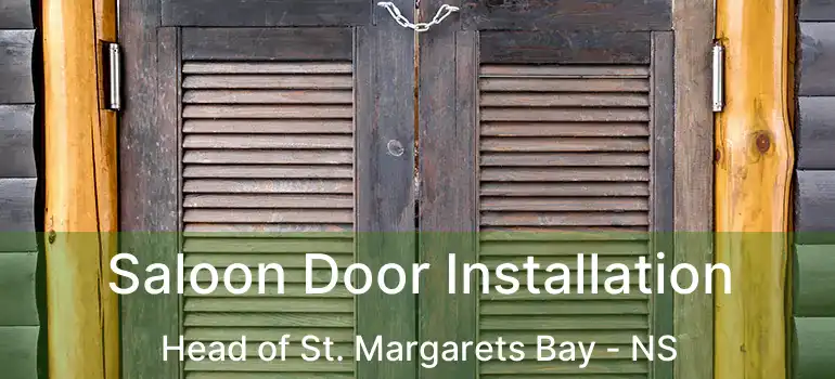  Saloon Door Installation Head of St. Margarets Bay - NS