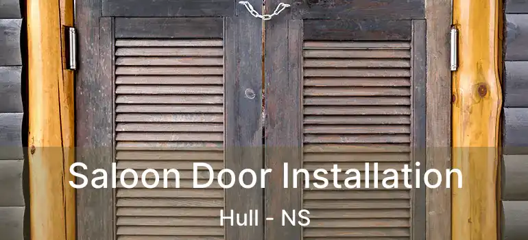  Saloon Door Installation Hull - NS