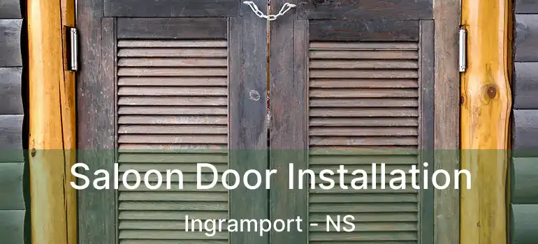  Saloon Door Installation Ingramport - NS