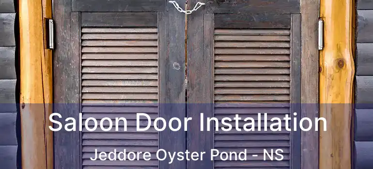  Saloon Door Installation Jeddore Oyster Pond - NS