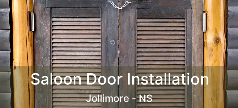  Saloon Door Installation Jollimore - NS