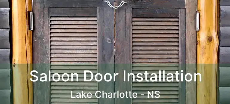  Saloon Door Installation Lake Charlotte - NS