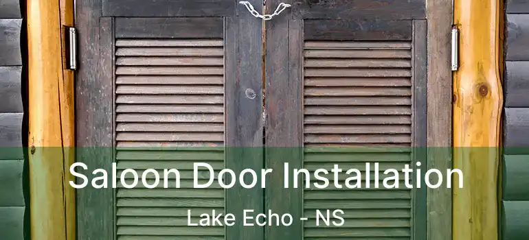  Saloon Door Installation Lake Echo - NS