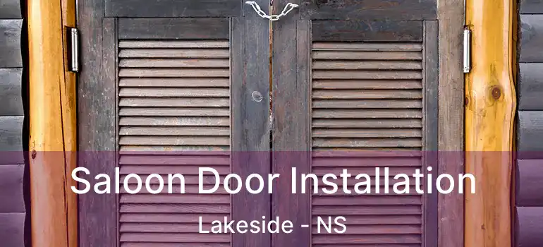  Saloon Door Installation Lakeside - NS