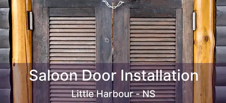  Saloon Door Installation Little Harbour - NS