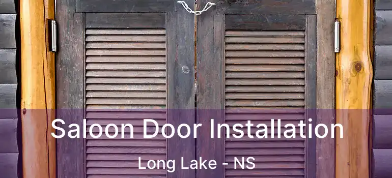  Saloon Door Installation Long Lake - NS