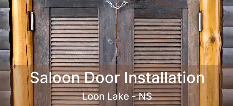  Saloon Door Installation Loon Lake - NS