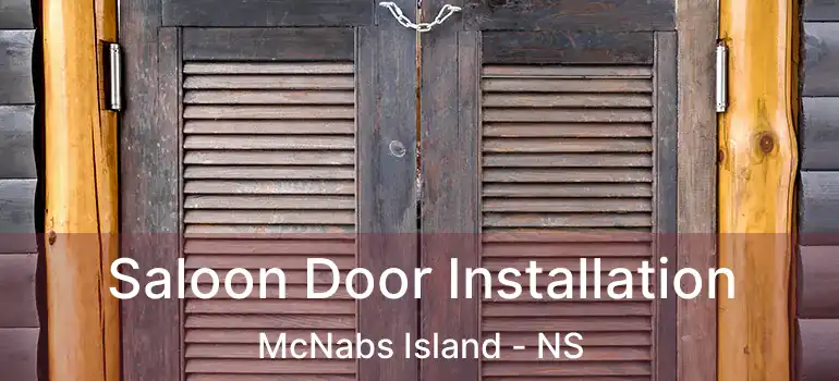  Saloon Door Installation McNabs Island - NS