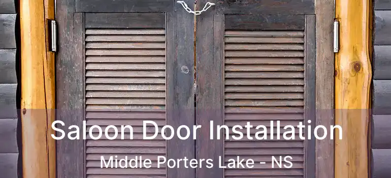  Saloon Door Installation Middle Porters Lake - NS