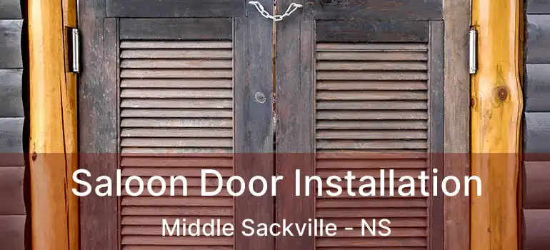  Saloon Door Installation Middle Sackville - NS