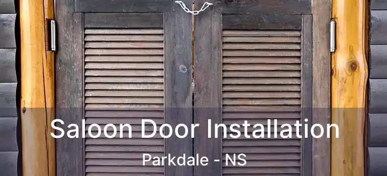  Saloon Door Installation Parkdale - NS