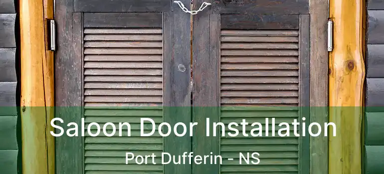  Saloon Door Installation Port Dufferin - NS