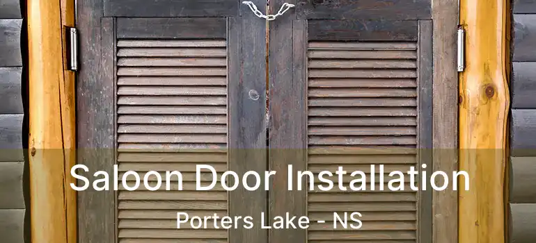  Saloon Door Installation Porters Lake - NS