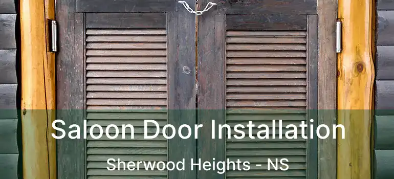  Saloon Door Installation Sherwood Heights - NS