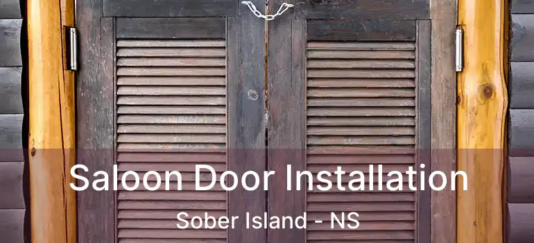  Saloon Door Installation Sober Island - NS