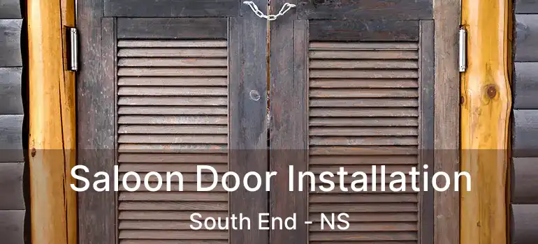  Saloon Door Installation South End - NS