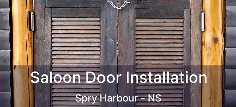  Saloon Door Installation Spry Harbour - NS