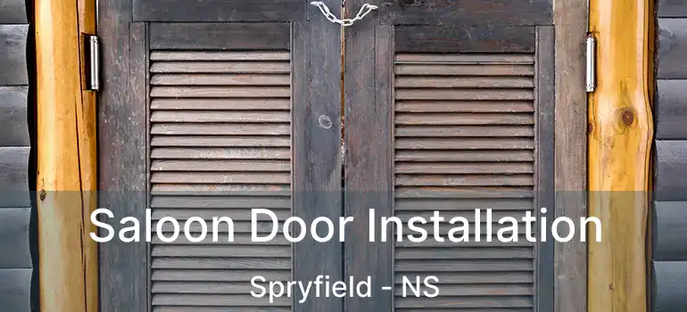  Saloon Door Installation Spryfield - NS