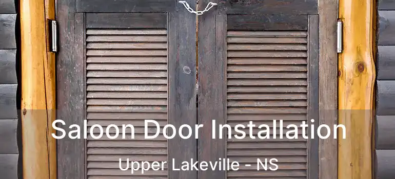  Saloon Door Installation Upper Lakeville - NS