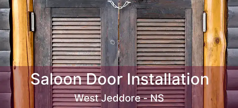  Saloon Door Installation West Jeddore - NS