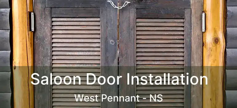  Saloon Door Installation West Pennant - NS