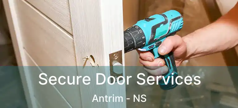  Secure Door Services Antrim - NS