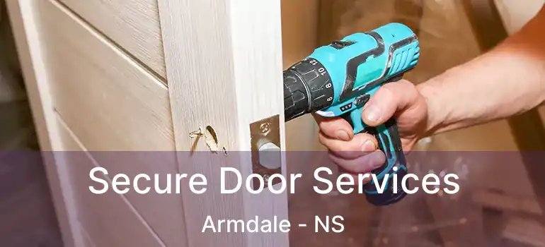  Secure Door Services Armdale - NS