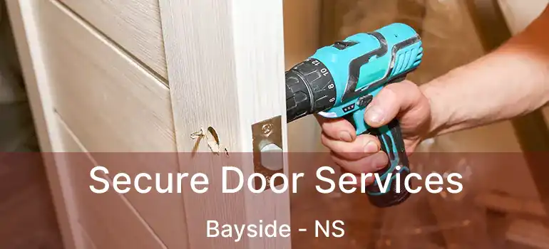  Secure Door Services Bayside - NS