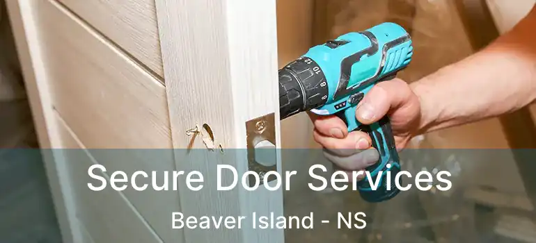  Secure Door Services Beaver Island - NS